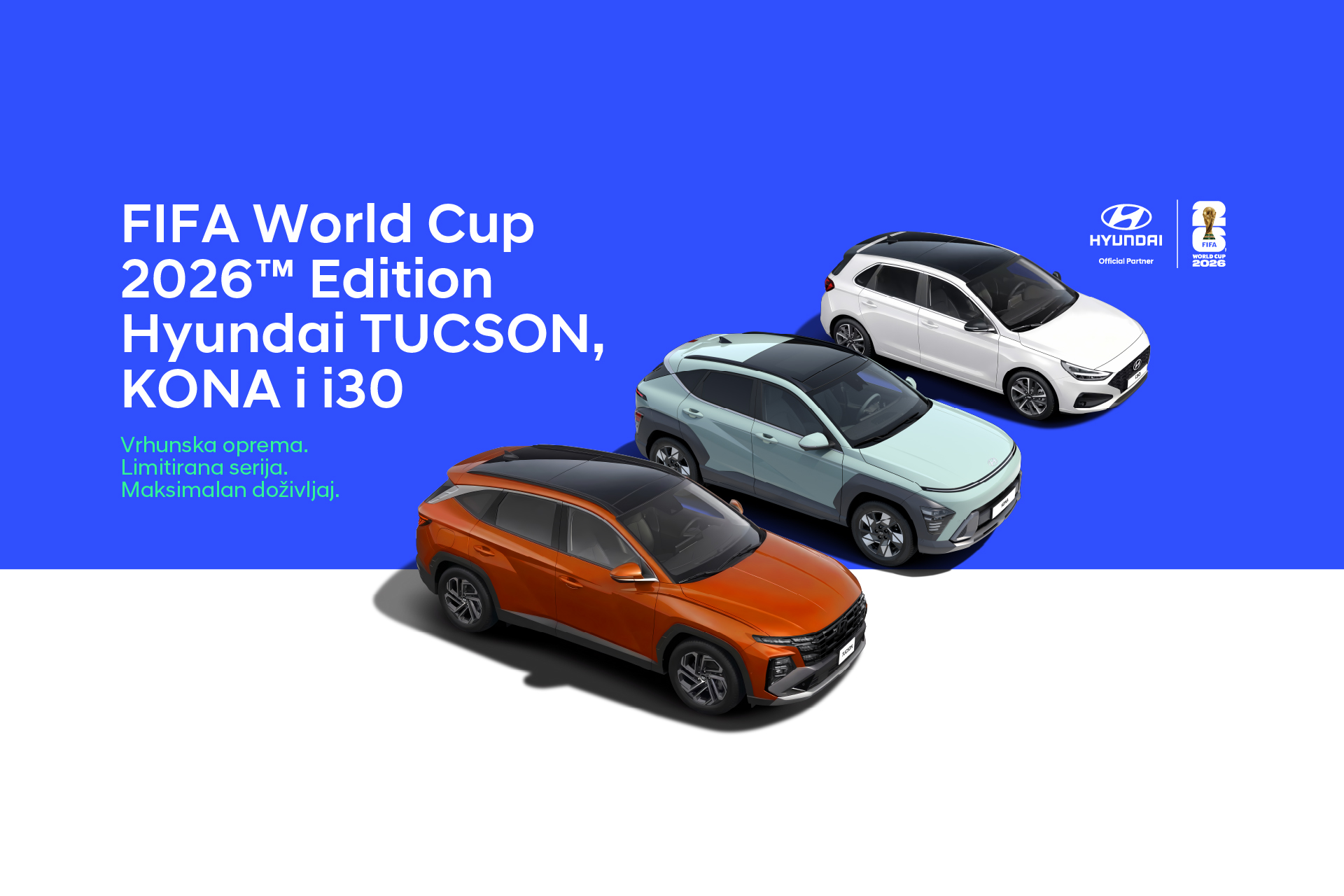 FIFA World Cup 2026™ Edition – Hyundai TUCSON, KONA i i30
